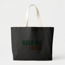 Beer Me I'm Irish (Irish Flag Colors) Tote Bag