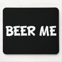Beer Me Mousepads