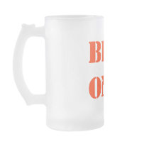 BEER ONLY MUG by mikek92349 BEER ONLY MUG