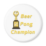 Beer Pong Champion Magnets