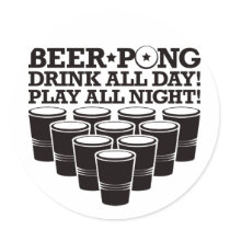 Beer Pong Drink All Day Play All Night - Black stickers by visualnewbie Beer Pong Drink All Day Play All Night - Black stickers