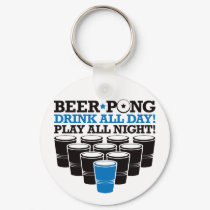 Beer Pong Drink All Day Play All Night - Blue keychains
