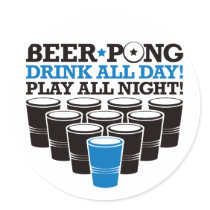 Beer Pong Drink All Day Play All Night - Blue stickers