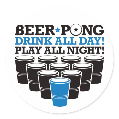 Beer Pong Drink All Day Play All Night - Blue Sticker by visualnewbie