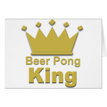 Beer Pong King #2 Greeting Card