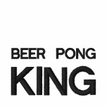 Beer Pong King Embroidered Hoody