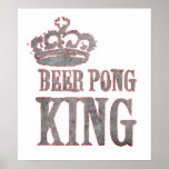 Beer Pong King Posters