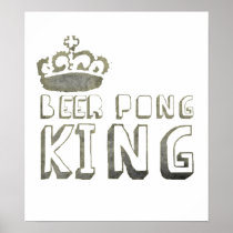 Beer Pong King Print