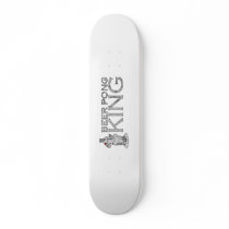 Beer Pong King Skate Board