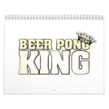 Beer Pong King Wall Calendars