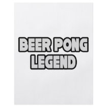 Beer Pong Legend flyers by Funny_MoFo_Shirts Beer Pong Legend flyers