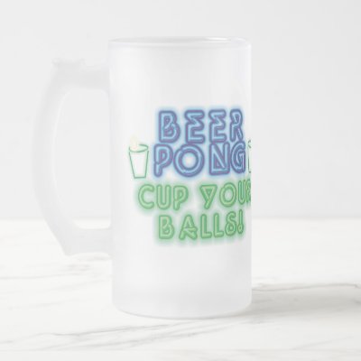 beer pong cup. Cup Your Balls eer pong