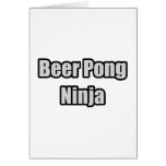 Beer Pong Ninja Greeting Cards