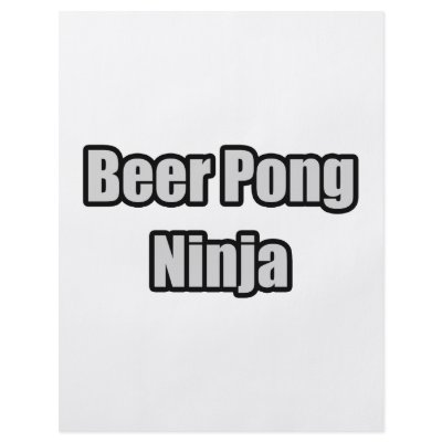 Beer Pong Ninja Personalized Flyer by Funny_MoFo_Shirts