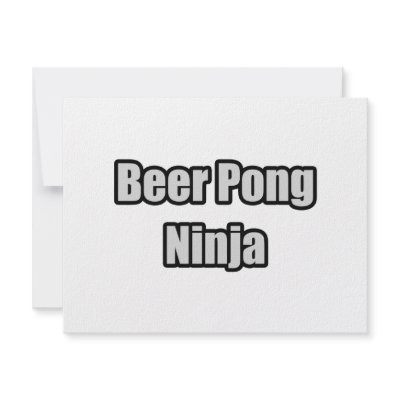 Beer Pong Ninja Custom Invite by Funny_MoFo_Shirts