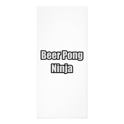 Beer Pong Ninja Custom Rack Card by Funny_MoFo_Shirts