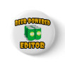 Beer-Powered Editor Pinback Button