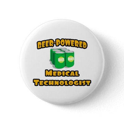 Beer-Powered Medical Technologist Pins by Medical_Technologist