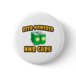 Beer-Powered NMR Guru Pinback Button