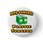 Beer-Powered Plastic Surgeon Button