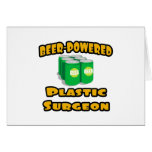 Beer-Powered Plastic Surgeon Greeting Cards