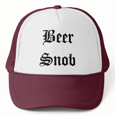 Beer Snob Trucker Hat by Stumptown_Threads