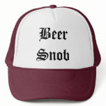 Beer Snob Trucker Hat