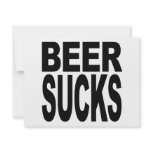 Beer Sucks Custom Invitations