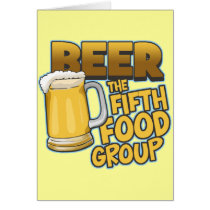 Beer: The Fifth Food Group T-Shirts & Gifts Greeting Cards