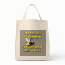 Bees Are Disappearing; Eat Your Honey bags