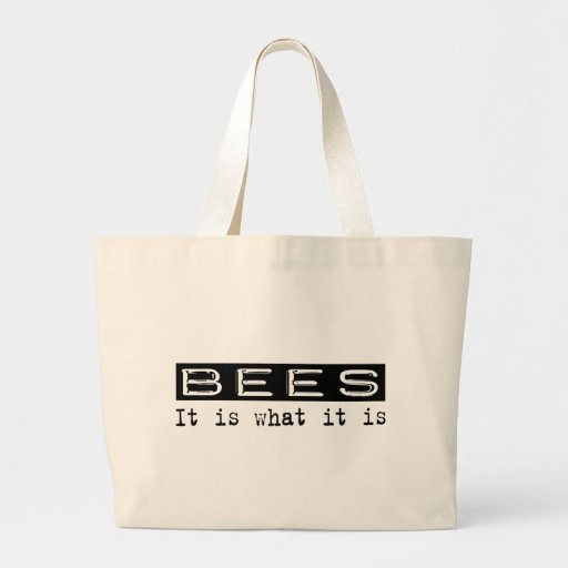 Bees It Is Bags