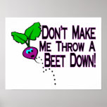 Beet Down Posters
