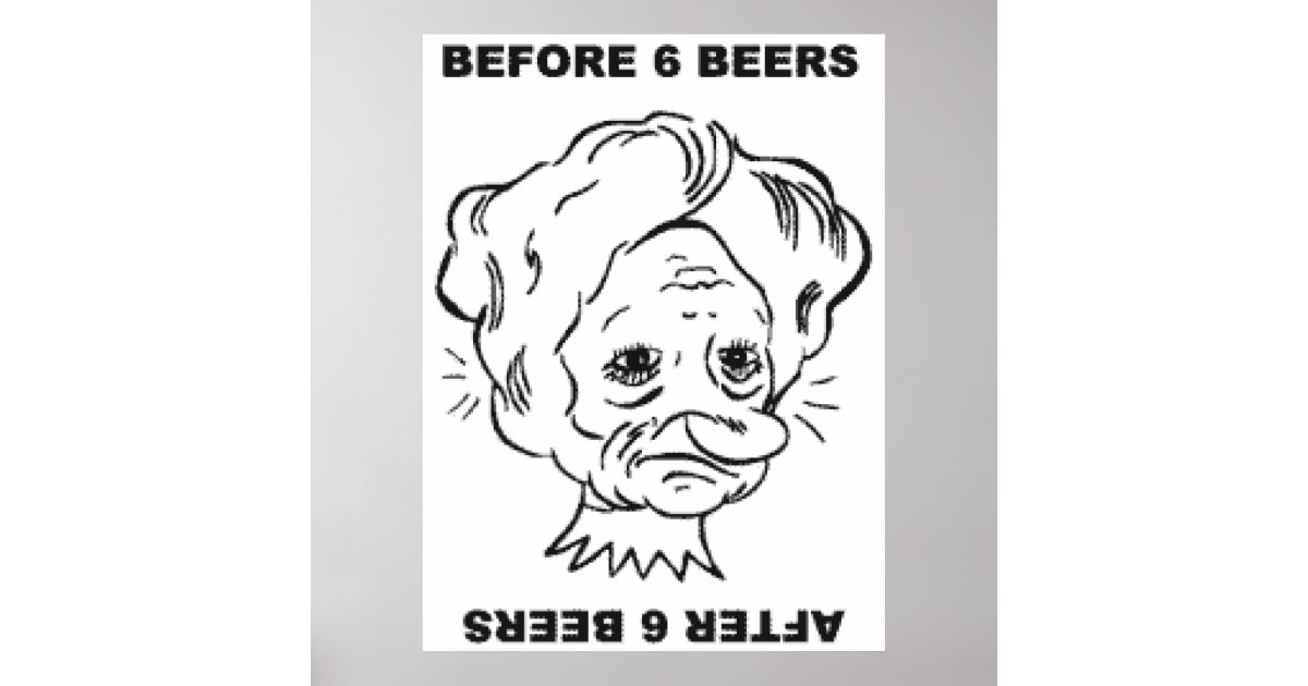 Before and After 6 Beers Poster Zazzle
