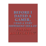 Before I Dated a Gamer Post Card