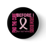 Before I Grow Boobs 9 Breast Cancer Pin