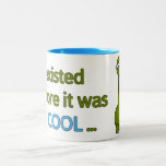 Before it was cool mugs