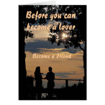 Before you can become a Lover Greeting Card