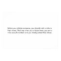 Before you criticize, walk a mile... posters