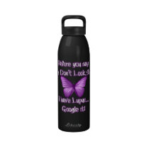 Before you say I don't look sick... water bottles