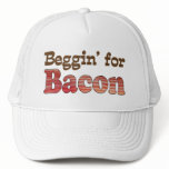 Beggin' for Bacon Trucker Hats
