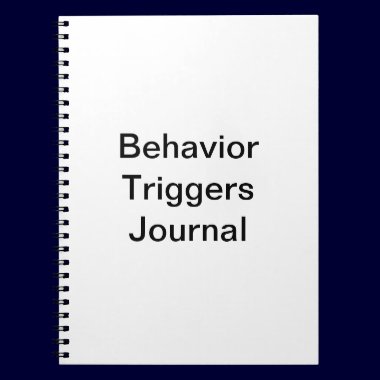 Behavior Triggers Journal/ notebooks