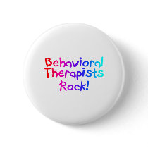 Behavioral Therapists Rock buttons by TeeZazzle Behavioral Therapists Rock buttons