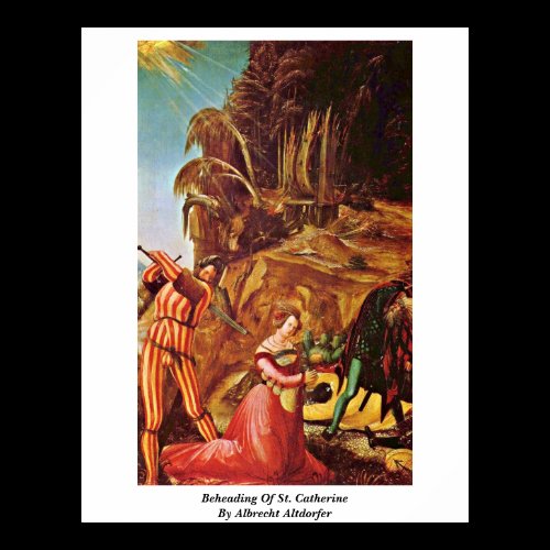 Beheading Of St. Catherine By Albrecht Altdorfer Posters