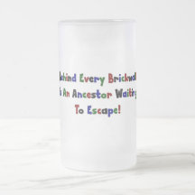 Behind Every  Brickwall Is... Coffee Mug