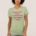 Behind Every Great, Cheerleader..., Is A Great ... t-shirts