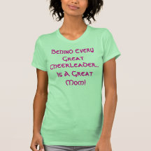 Behind Every Great, Cheerleader..., Is A Great ... Shirt
