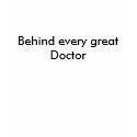 Behind every great Doctor t-shirts by bgreeneyes Behind every great Doctor t-shirts