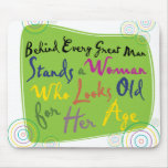 Behind Every Great Man Mouse Mats