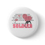Behind every Soldier Pinback Button