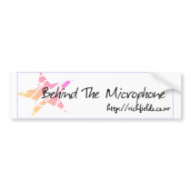 Behind The Microphone bumper stickers